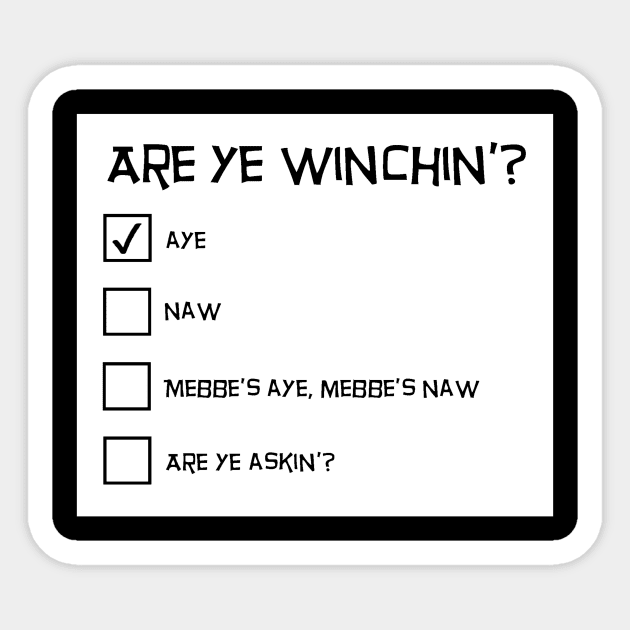 Winchin' - Scottish Questionnaire Sticker by TimeTravellers